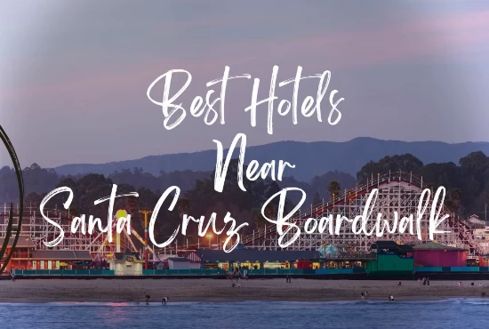 The 7 Best Hotels Near Santa Cruz Beach Boardwalk